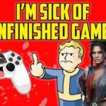 Why Do New Games Feel So Unfinished at Launch?
